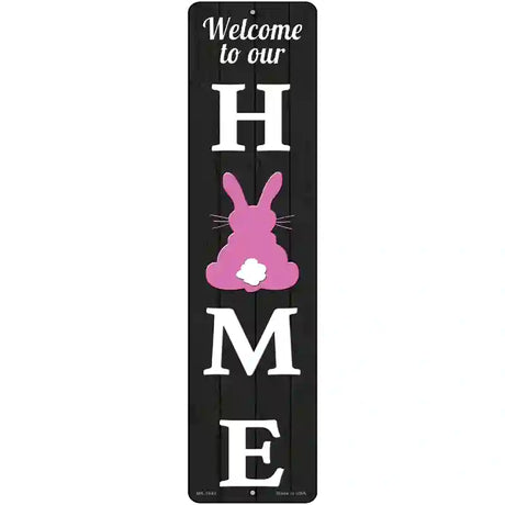 Home Bunny Novelty Metal Street Sign 12" x 3" (MK)