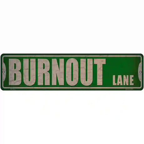 Burnout Lane Novelty Metal Street Sign 12" x 3" (MK)