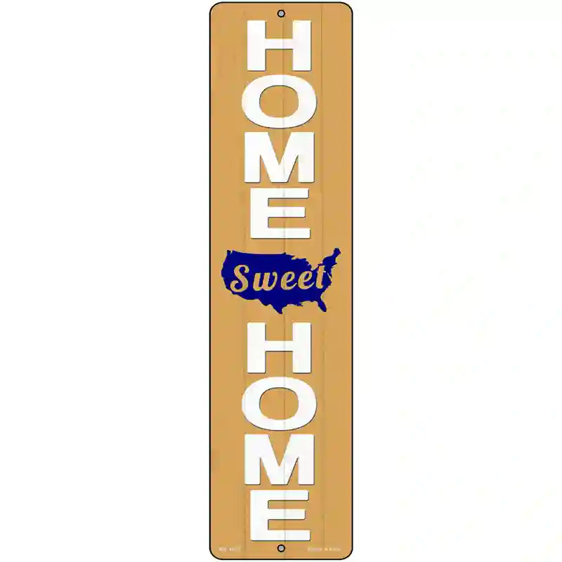 Home Sweet Home USA Novelty Metal Street Sign 12" x 3" (MK)