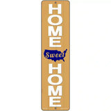 Home Sweet Home USA Novelty Metal Street Sign 12" x 3" (MK)