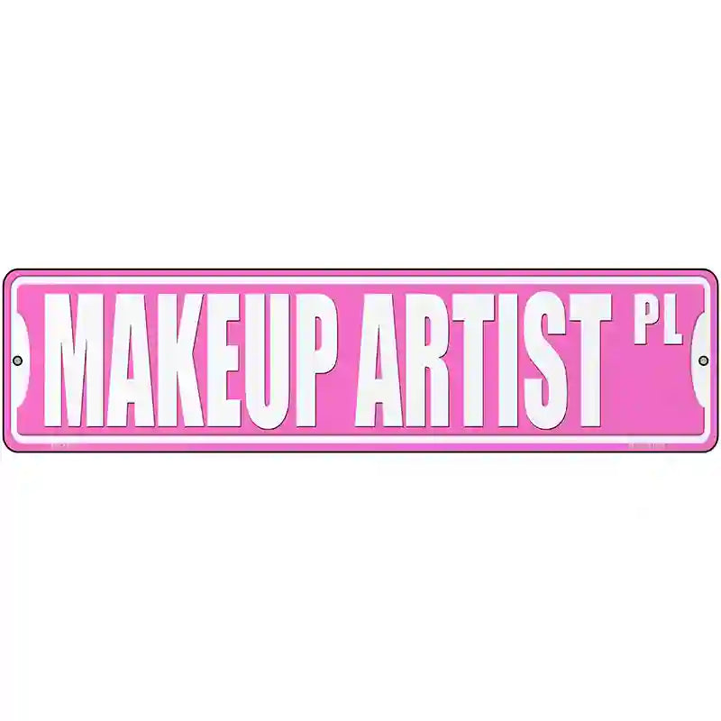 Makeup Artist Pl Novelty Metal Street Sign 12" x 3" (MK)