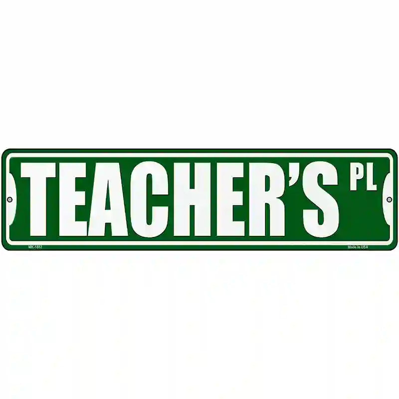 Teachers Pl Novelty Metal Street Sign 12" x 3" (MK)