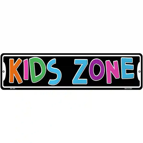 Kids Zone Novelty Metal Street Sign 12" x 3" (MK)