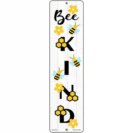 Bee Kind Vertical Novelty Metal Street Sign 12" x 3" (MK)