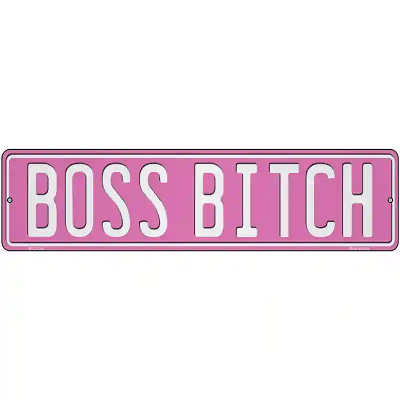 Boss Bitch Novelty Metal Street Sign K-2038 12" x 3" (MK)