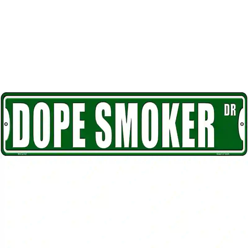 Dope Smoker Drive Novelty Metal Street Sign 12" x 3" (MK)