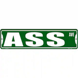 Ass Avenue Novelty Metal Street Sign 12" x 3" (MK)