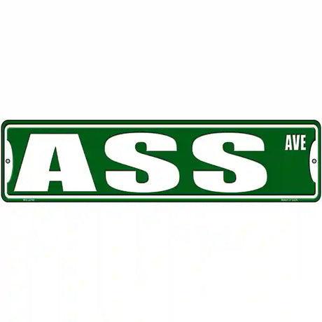 Ass Avenue Novelty Metal Street Sign 12" x 3" (MK)