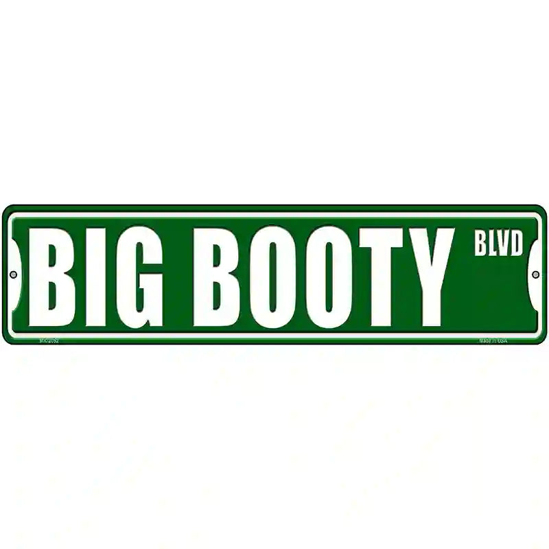 Big Booty Blvd Novelty Metal Street Sign 12" x 3" (MK)