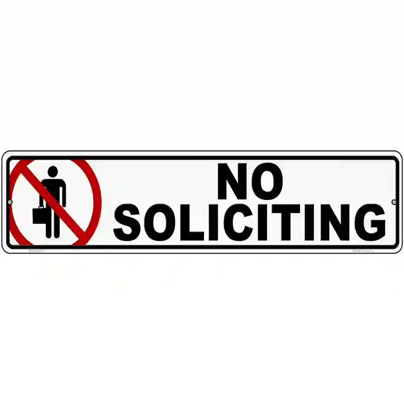 No Soliciting Novelty Metal Street Sign 12" x 3" (MK)