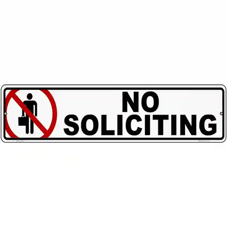 No Soliciting Novelty Metal Street Sign 12" x 3" (MK)