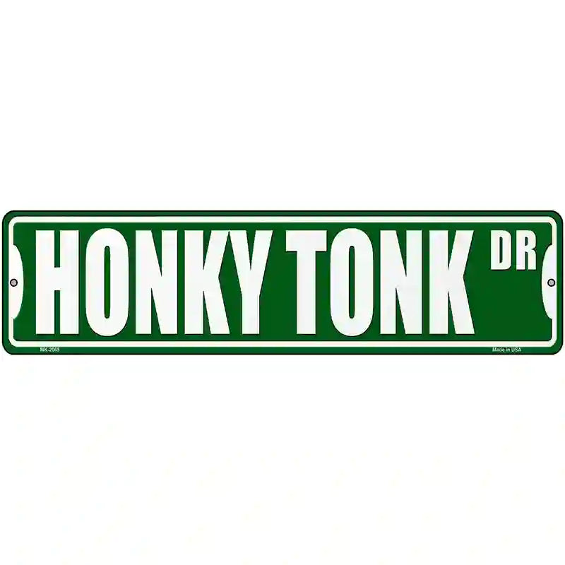 Honky Tonk Drive Novelty Metal Street Sign 12" x 3" (MK)