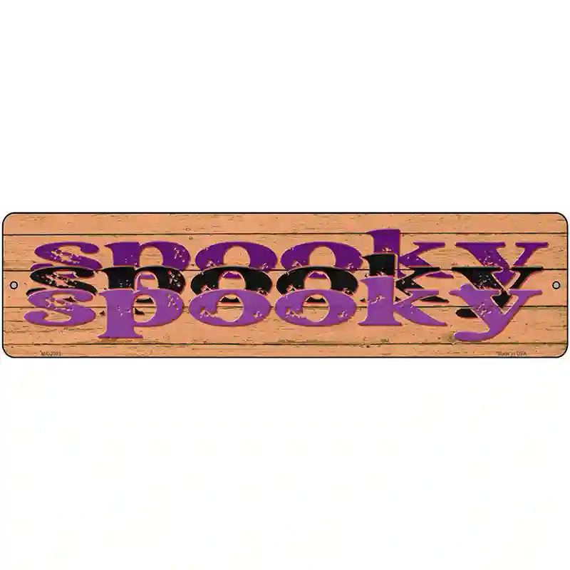 Spooky Spooky Novelty Metal Street Sign 12" x 3" (MK)