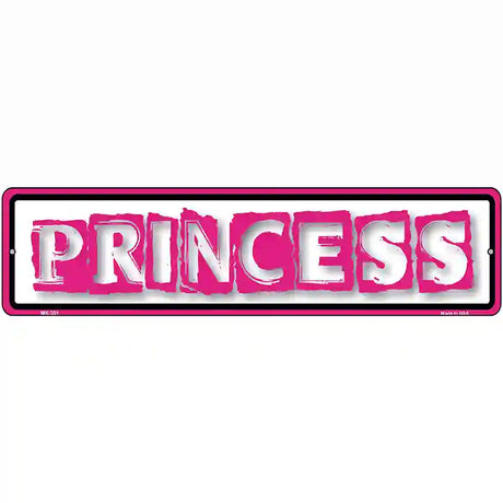 Princess Novelty Metal Street Sign 12" x 3" (MK)