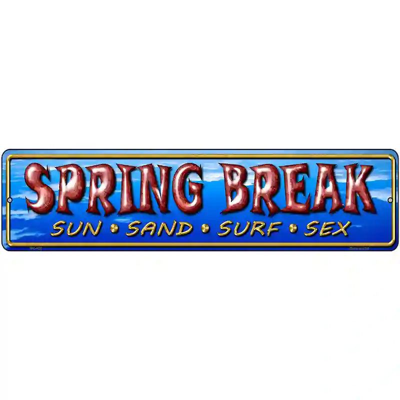 Spring Break Metal Novelty Street Sign 12" x 3" (MK)