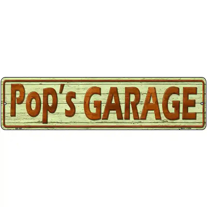 Pops Garage Metal Novelty Street Sign 12" x 3" (MK)