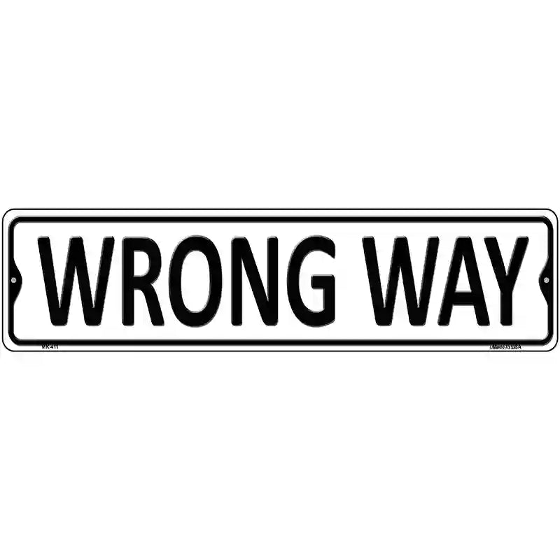 Wrong Way Metal Novelty Street Sign 12" x 3" (MK)