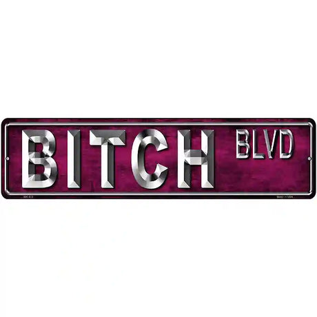 Bitch Blvd Metal Novelty Street Sign 12" x 3" (MK)