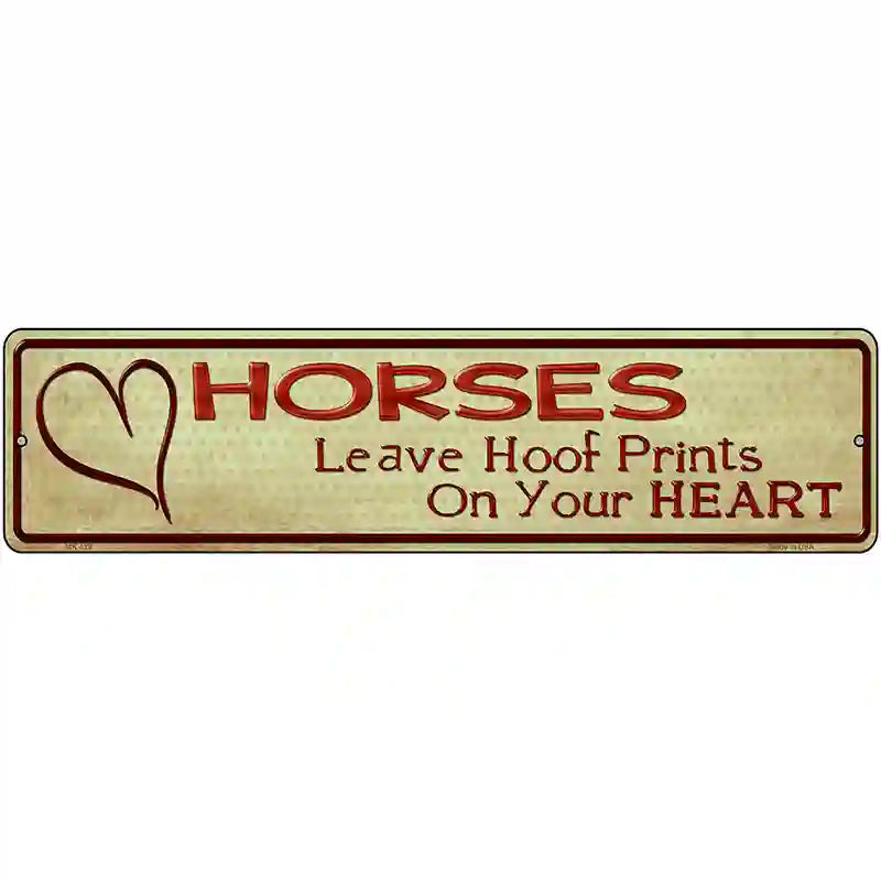 Horses Leave Prints On Heart Metal Novelty Street Sign 12" x 3" (MK)