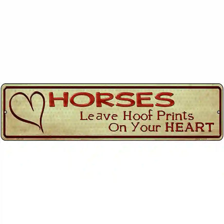 Horses Leave Prints On Heart Metal Novelty Street Sign 12" x 3" (MK)