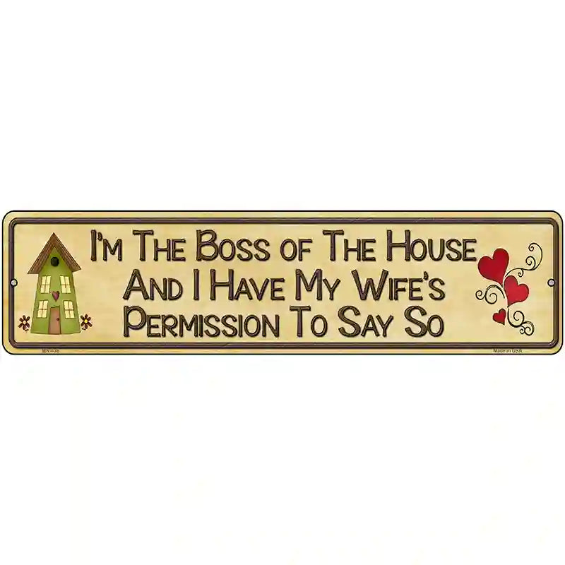 Im The Boss Metal Novelty Street Sign 12" x 3" (MK)