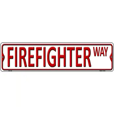 Firefighter Way Metal Novelty Street Sign 12" x 3" (MK)