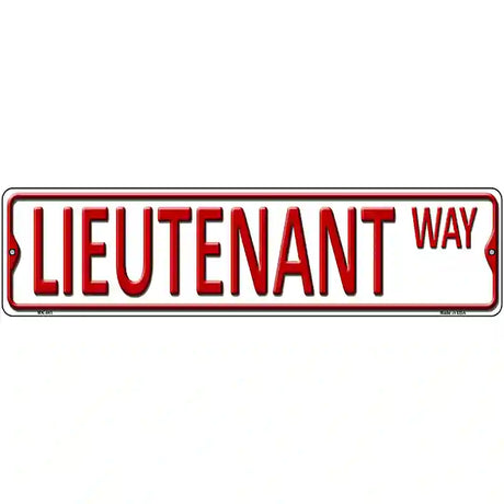 Lieutenant Way Metal Novelty Street Sign 12" x 3" (MK)