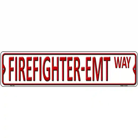 Firefighter-Emt Way Metal Novelty Street Sign 12" x 3" (MK)