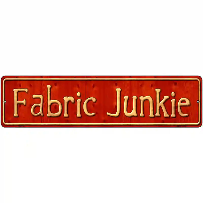 Fabric Junkie Metal Novelty Street Sign 12" x 3" (MK)