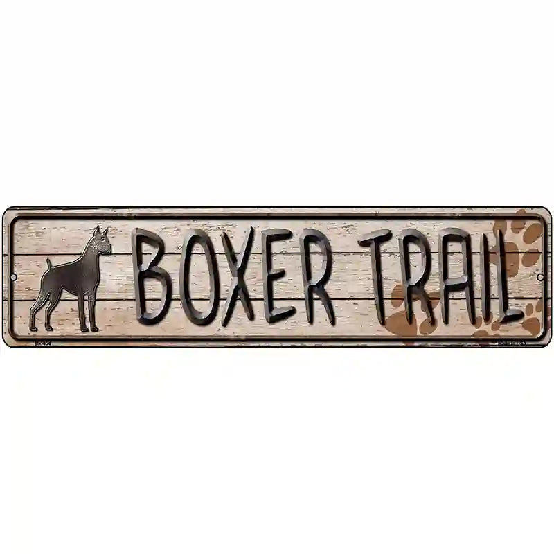 Boxer Trail Novelty Metal Street Sign 12" x 3" (MK)