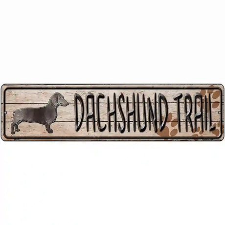 Dachshund Trail Novelty Metal Street Sign 12" x 3" (MK)