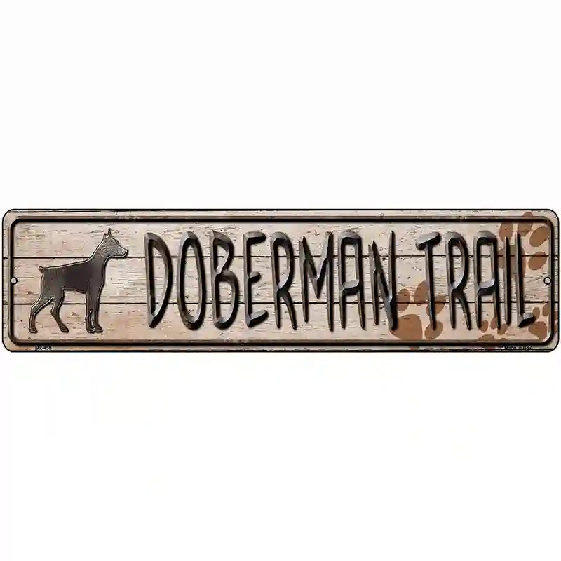 Doberman Trail Novelty Metal Street Sign 12" x 3" (MK)