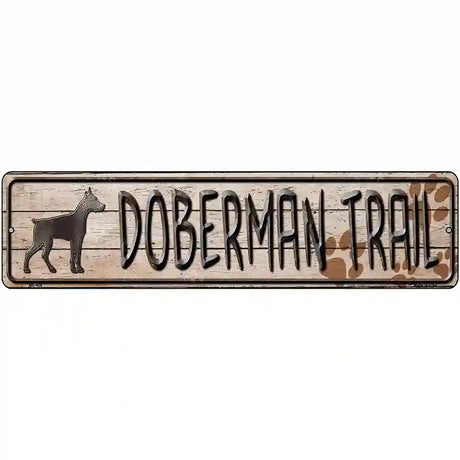 Doberman Trail Novelty Metal Street Sign 12" x 3" (MK)