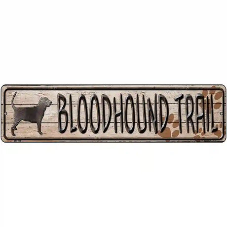 Bloodhound Trail Novelty Metal Street Sign 12" x 3" (MK)