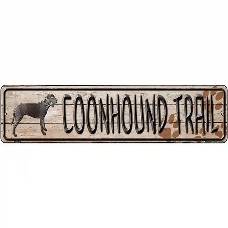 Coonhound Trail Novelty Metal Street Sign 12" x 3" (MK)