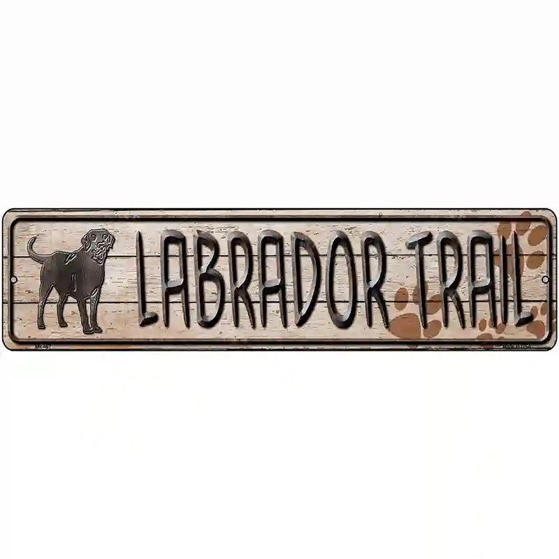 Labrador Trail Novelty Metal Street Sign 12" x 3" (MK)