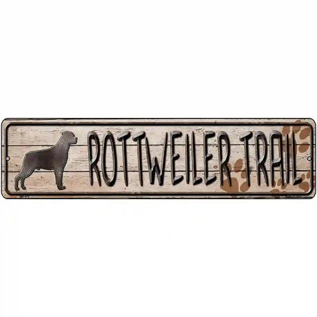 Rottweiler Trail Novelty Metal Street Sign 12" x 3" (MK)