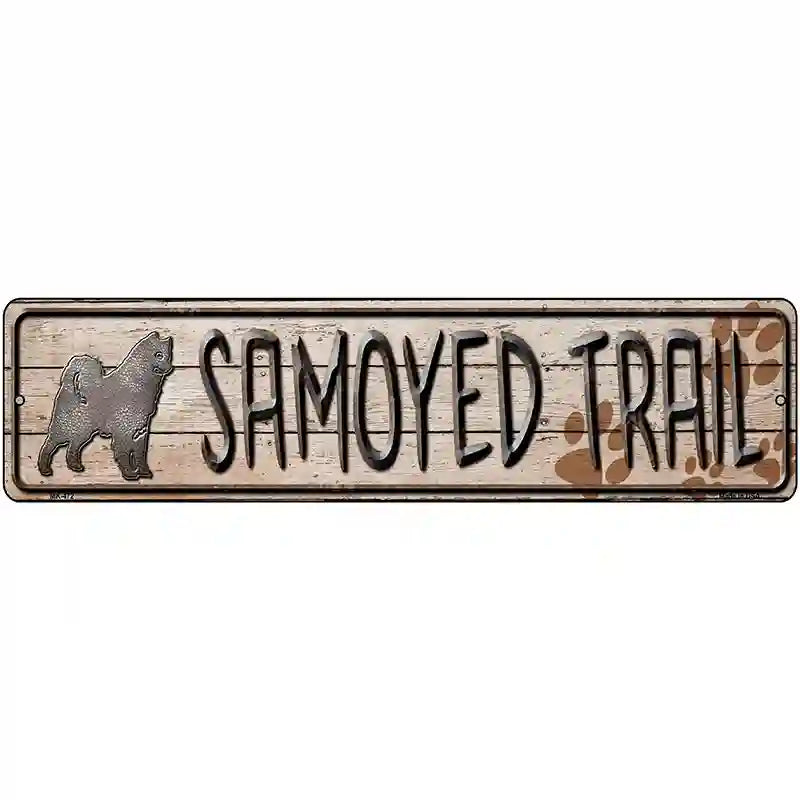 Samoyed Trail Novelty Metal Street Sign 12" x 3" (MK)