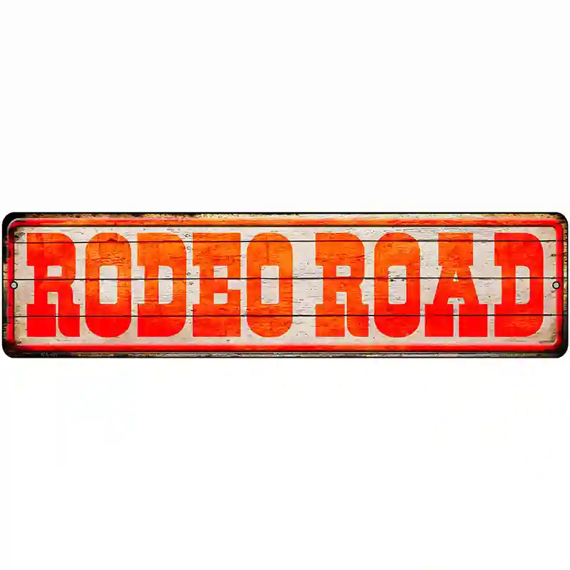 Rodeo Road Novelty Metal Street Sign 12" x 3" (MK)