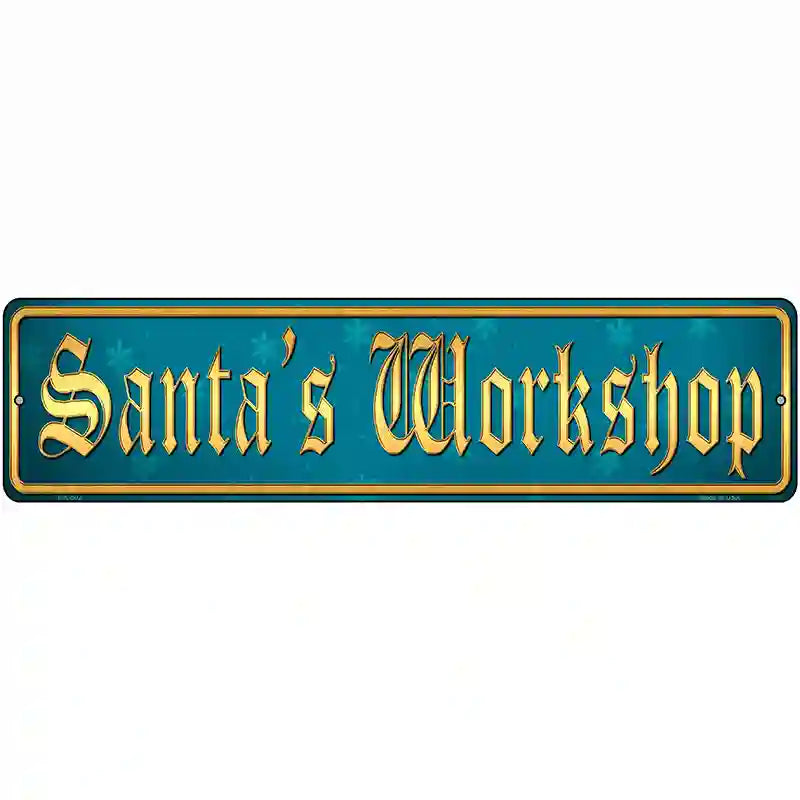 Santas Workshop Novelty Metal Street Sign 12" x 3" (MK)