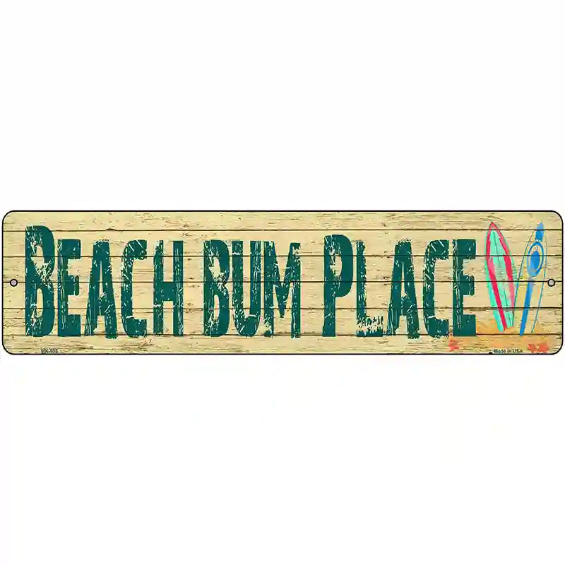 Beach Bum Place Novelty Metal Street Sign 12" x 3" (MK)