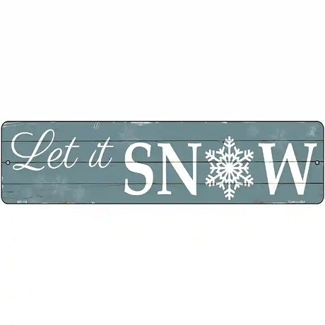 Let It Snow Novelty Metal Street Sign 12" x 3" (MK)