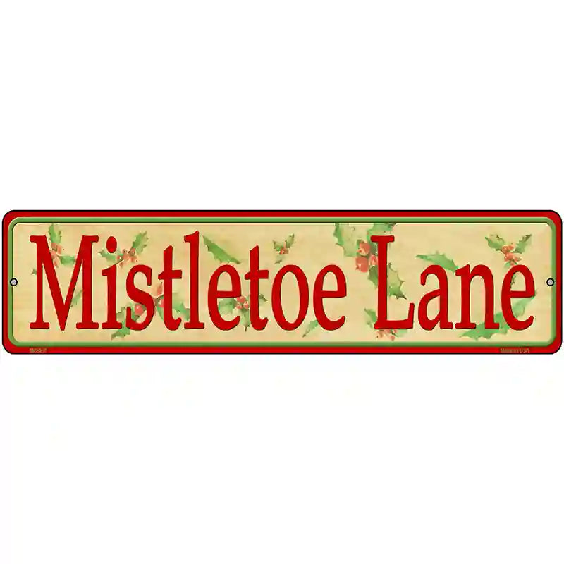 Mistletoe Lane Novelty Metal Street Sign 12" x 3" (MK)