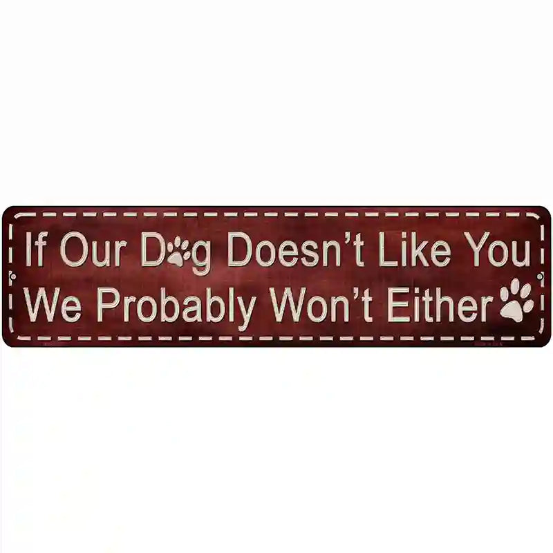 If Our Dog Novelty Metal Street Sign 12" x 3" (MK)