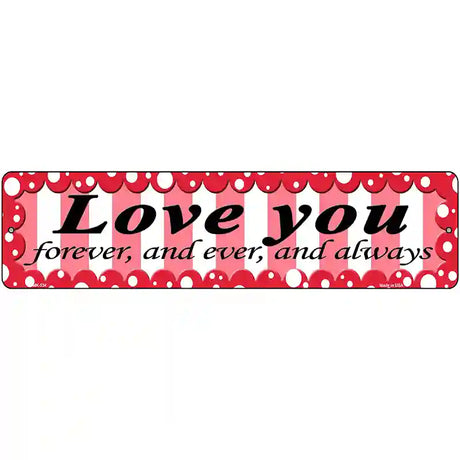 Love You Novelty Metal Street Sign 12" x 3" (MK)