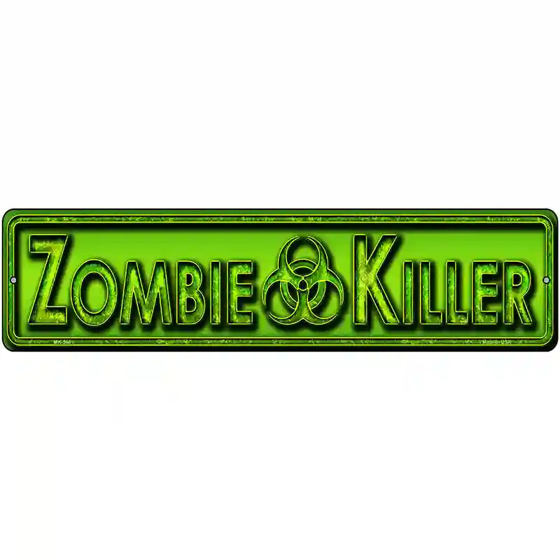 Zombie Killer Novelty Metal Street Sign 12" x 3" (MK)