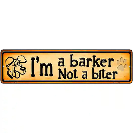 Im A Barker Novelty Metal Street Sign 12" x 3" (MK)