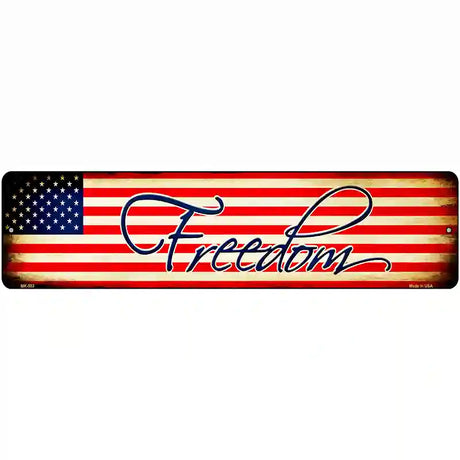 Freedom On American Flag Novelty Metal Street Sign 12" x 3" (MK)