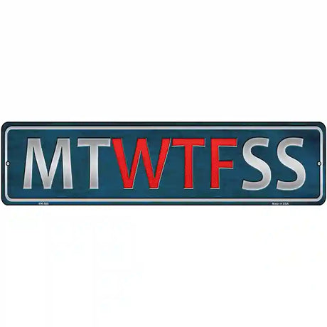 MT WTF SS Novelty Metal Street Sign 12" x 3" (MK)