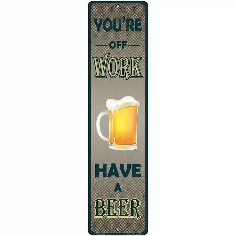 You Are At Work Novelty Metal Street Sign 12" x 3" (MK)